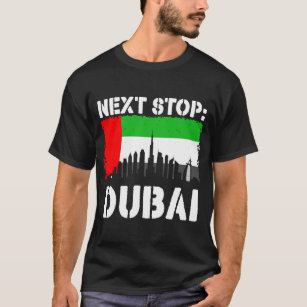Dubai Vacation Trip Next Stop Vacay Vibes Souvenir T-Shirt