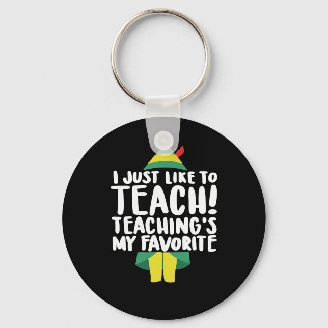 Duble2t I Just Like To Teach Teachings My Favorite Key Ring (Front)