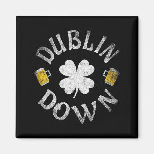 Dublin Down Irish Drinking Team St. Patrick's Day Magnet