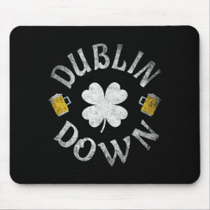 Dublin Down Irish Drinking Team St. Patrick's Day Mouse Pad