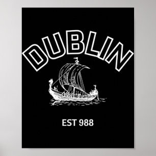 Dublin Established 988 White Font Poster
