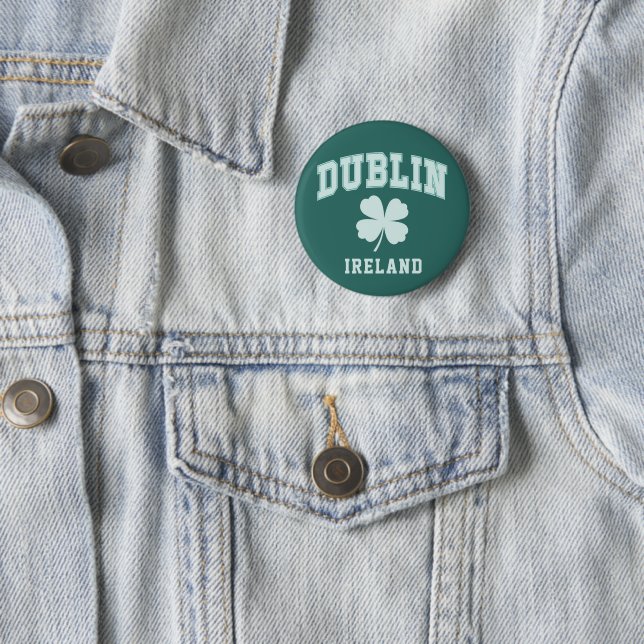Dublin Ireland 6 Cm Round Badge (In Situ)