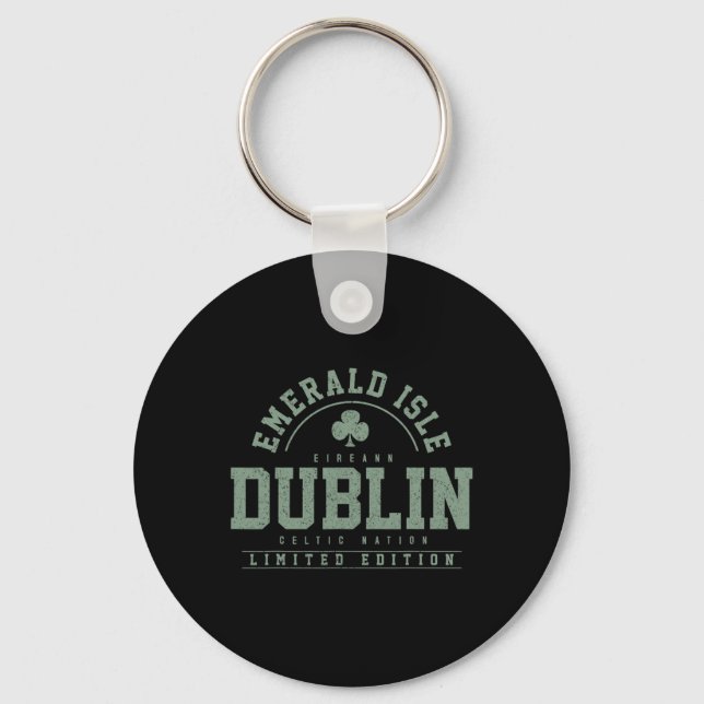 Dublin Ireland Clover Leaf Irish St. Patricks Day  Key Ring (Front)
