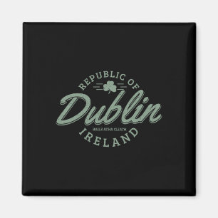 Dublin Ireland Clover Leaf Irish St. Patricks Day Magnet
