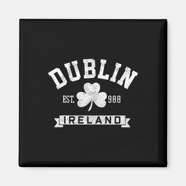 Dublin Ireland Clover Leaf Irish St. Patricks Day  Magnet (Front)