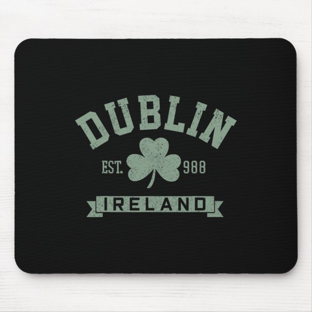 Dublin Ireland Clover Leaf Irish St. Patricks Day  Mouse Pad (Front)