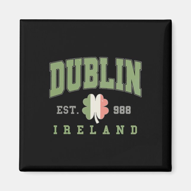 Dublin Ireland College University St. Patricks Day Magnet (Front)