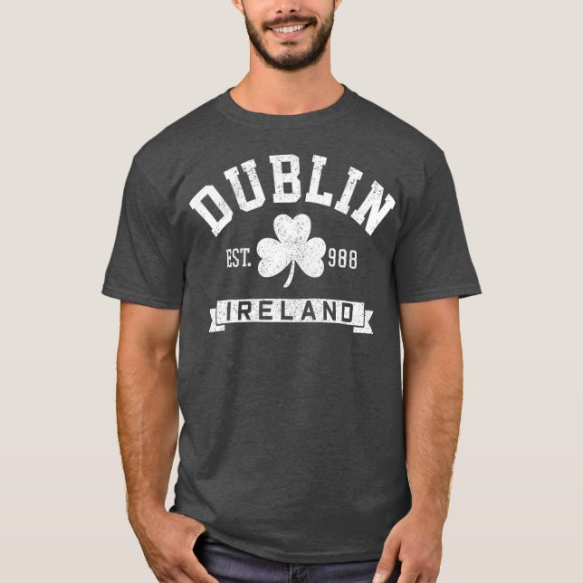 Dublin Ireland Est 988 Clover Leaf Shamrock St T-Shirt (Front)