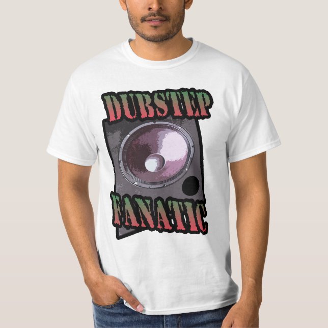 dubstep bass fanatic shirt (Front)