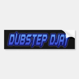 DUBSTEP DJAY BUMPER STICKER