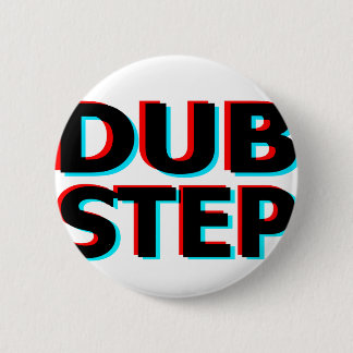 Dubstep Filthy dub step bass techno wobble 6 Cm Round Badge