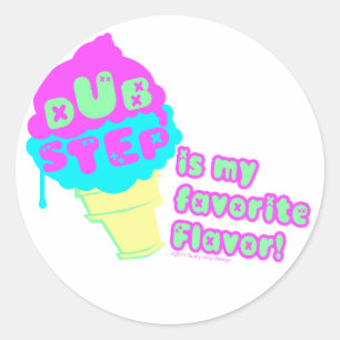 Dubstep is my Favourite flavour Classic Round Sticker