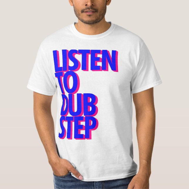 Dubstep T Shirt (Front)