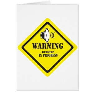 Dubstep Warning