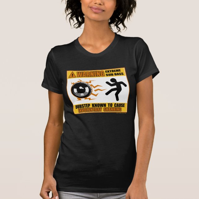 DUBSTEP Warning Extreme Bass T-Shirt (Front)