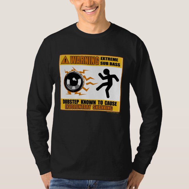 DUBSTEP Warning Extreme Bass T-Shirt (Front)