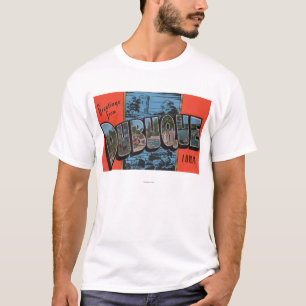 Dubuque, IowaLarge Letter ScenesDubuque, IA T-Shirt