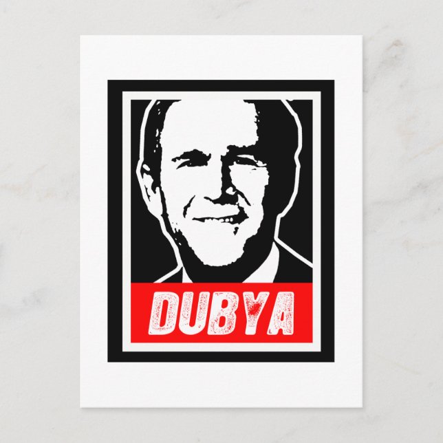 DUBYA POSTCARD (Front)