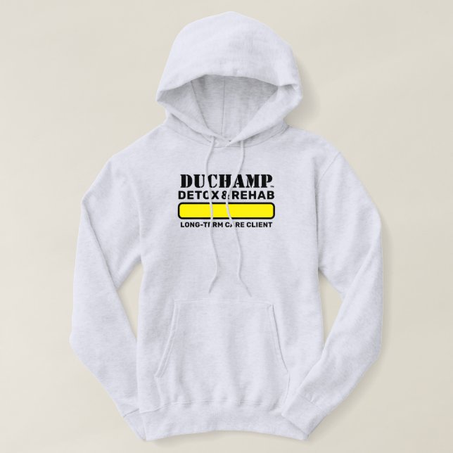 Duchamp™ Detox & Rehab Hoodie (Design Front)
