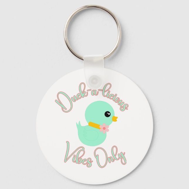 Duck-a-licious Vibes Keychain (Front)