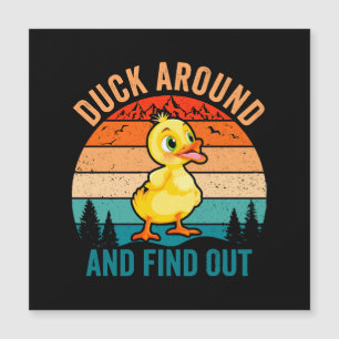Duck Around And Find Out