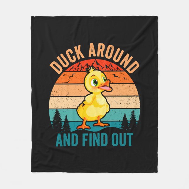 Duck Around And Find Out Fleece Blanket (Front)