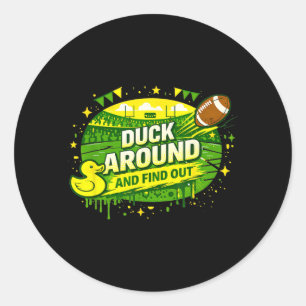 Duck Around And Find Out Funny Sarcastic Humourous Classic Round Sticker