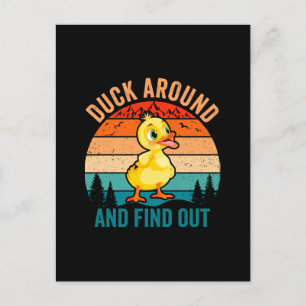 Duck Around And Find Out Postcard