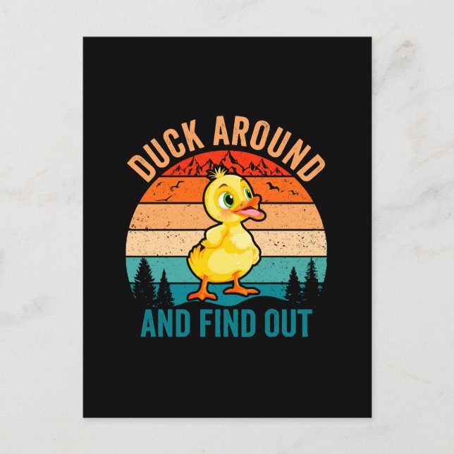 Duck Around And Find Out Postcard (Front)