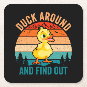 Duck Around And Find Out Square Paper Coaster