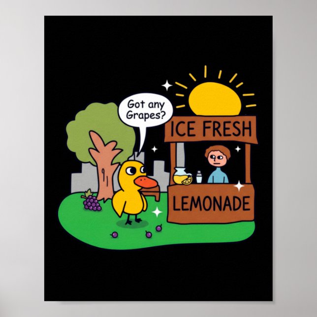 Duck Asks For Grapes Lemonade Stand Poster (Front)