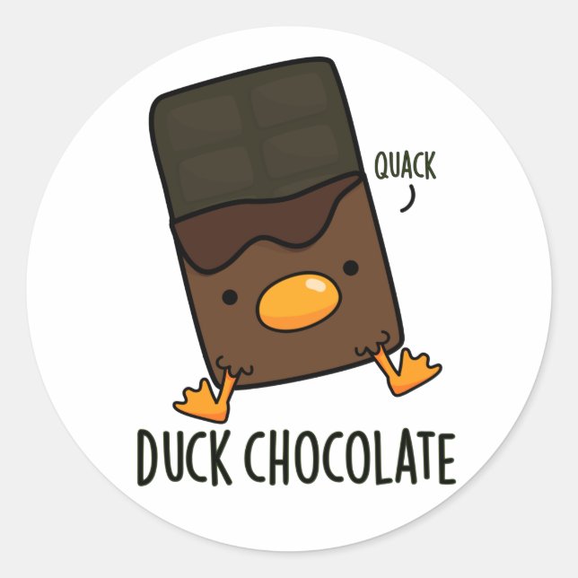 Duck Chocolate Funny Dark Chocolate Pun  Classic Round Sticker (Front)