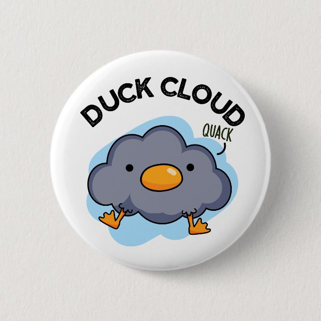 Duck Cloud Funny Weather Pun  6 Cm Round Badge (Front)