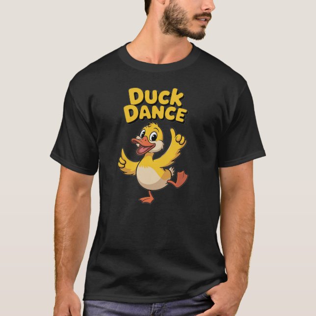 DUCK DANCE T-Shirt (Front)