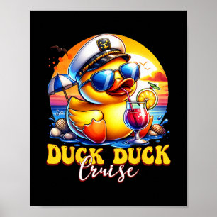Duck Duck Cruise Funny Family Cruising Matching Gr Poster