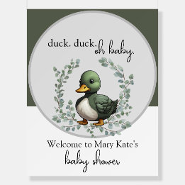 Duck Duck Oh Baby Welcome Sign