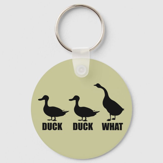 Duck Duck What Goose Key Ring (Front)