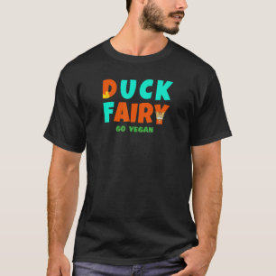 Duck Fairy Go Vegan T-Shirt