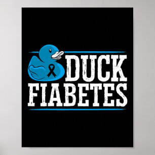 Duck Fiabetes Diabetes Awareness Month Insulin Pan Poster