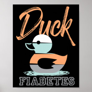 Duck Fiabetes Diabetes Awareness Poster
