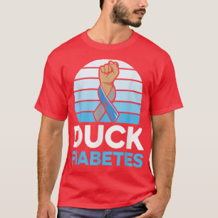 Duck Fiabetes Pun for a Type 1 Diabetes Diabetic T-Shirt
