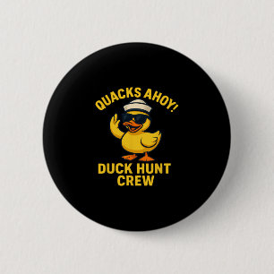Duck Hunt Crew Rubber Duckie Search Cruise Essenti 6 Cm Round Badge