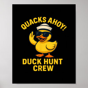 Duck Hunt Crew Rubber Duckie Search Cruise Essenti Poster
