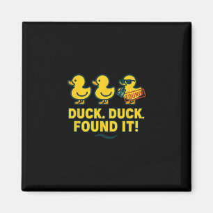 Duck Hunt Crew Rubber Duckie Search Cruise Found I Magnet