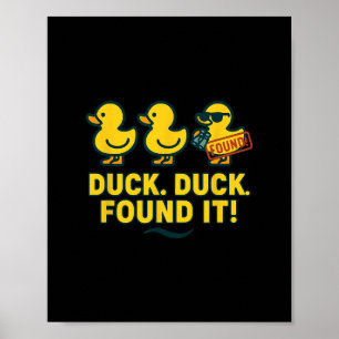 Duck Hunt Crew Rubber Duckie Search Cruise Found I Poster