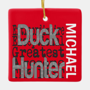 Duck Hunter Extraordinaire CUSTOM Ceramic Ornament