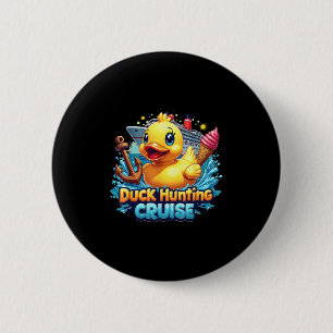 Duck Hunting Cruise Hunter Rubber Duckie Summer Bo 6 Cm Round Badge