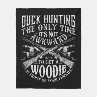Duck Hunting  Men Women Fun Hunter Friends Gifts  Fleece Blanket