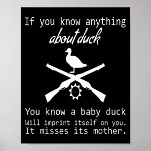 Duck Hunting Quote - Funny Hunter Gift Cute Hunt G Poster