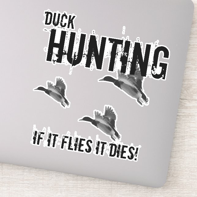 Duck Hunting Quote Mallard If It Flies It Dies (Detail)